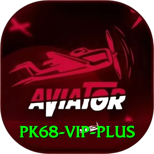 pk68 vip VIP v3.4.0 - 2